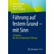Fuhrung auf festem Grund – mit Sinn: 10 Impulse fur eine wertebasierte Fuhrung
