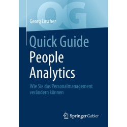 Quick Guide People Analytics: Wie Sie das Personalmanagement verandern konnen