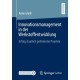 Innovationsmanagement in der Werkstoffentwicklung: Erfolg staatlich geforderter Projekte