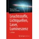 Leuchtstoffe, Lichtquellen, Laser, Lumineszenz