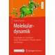 Molekulardynamik: Grundlagen der Simulation großer Biomolekule in Physik, Chemie und Biologie