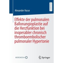 Effekte der pulmonalen Ballonangioplastie auf die Herzfunktion bei inoperabler chronisch thromboembolischer pulmonaler Hypertonie