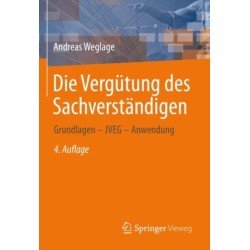 Die Vergutung des Sachverstandigen: Grundlagen – JVEG – Anwendung