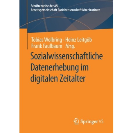 Sozialwissenschaftliche Datenerhebung im digitalen Zeitalter