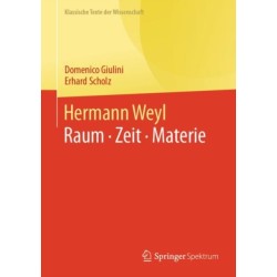 Hermann Weyl: Raum · Zeit · Materie