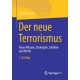 Der neue Terrorismus: Neue Akteure, Strategien, Taktiken und Mittel