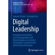 Digital Leadership: Kompetenzentwicklung von Fuhrungskraften und Mitarbeitenden als zentraler Erfolgsfaktor transformativer Unternehmensberatung