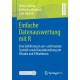 Einfache Datenauswertung mit R: Eine Einfuhrung in uni- und bivariate Statistik sowie Datendarstellung mit RStudio und R Markdown