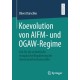 Koevolution von AIFM- und OGAW-Regime: Zeit fur die einheitliche europaische Regulierung der Investmentfondsverwalter