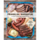 Franklin Barbecue: A Meat-Smoking Manifesto [A Cookbook]
