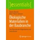 Okologische Materialien in der Baubranche: Eine Ubersicht der Moglichkeiten und Innovationen