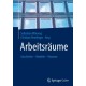 Arbeitsraume: Geschichte – Modelle – Visionen