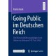 Going Public im Deutschen Reich: Die Borseneinfuhrungstatigkeit von Aktien im Zeitraum 1917 bis 1945