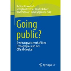 Going public?: Erziehungswissenschaftliche Ethnographie und ihre Offentlichkeiten