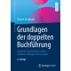 Grundlagen der doppelten Buchfuhrung: Schritt fur Schritt einfach erklart – Zahlreiche Ubungen mit Losungen