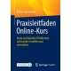 Praxisleitfaden Online-Kurs: Kurse auf digitalen Plattformen rechtssicher erstellen und vermarkten