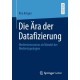 Die Ara der Datafizierung: Medieninnovation als Wandel der Medientypologien