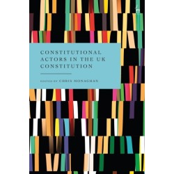 Constitutional Actors in the UK Constitution