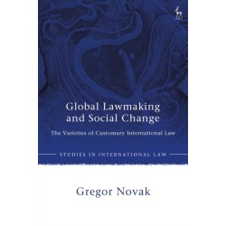 Global Lawmaking and Social Change: The Varieties of Customary International Law