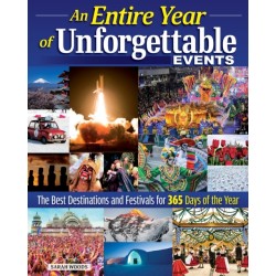 A Year of Unforgettable Festivals: 365 Events Celebrating Unique Cultures and World Travel