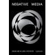 Negative Media: Erasureand the Limits of Retention