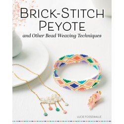 Brick Stitch, Peyote, and Other Bead-Weaving Techniques
