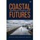 Coastal Futures: Life Between and at the Edges of the Sea