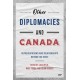 Other Diplomacies and Canada: Representations and Relationships Beyond the State