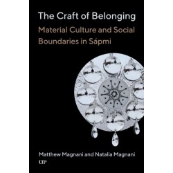 The Craft of Belonging: Material Culture and Social Boundaries in Sapmi