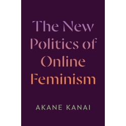 The New Politics of Online Feminism