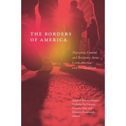 The Borders of America: Migration, Control, and Resistance Across Latin America and the Caribbean
