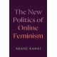 The New Politics of Online Feminism