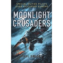 Moonlight Crusaders: Special Duties Pilots over Occupied Europe