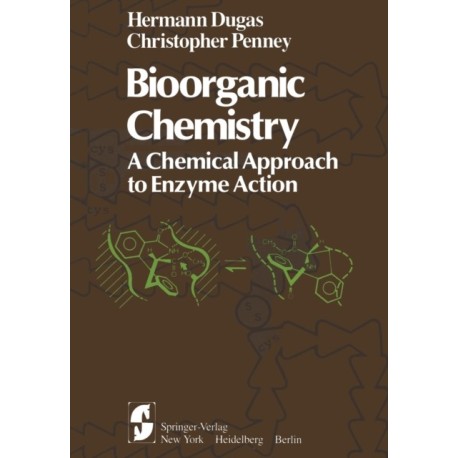 Bioorganic Chemistry: A Chemical Approach to Enzyme Action