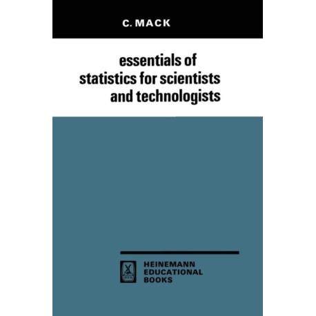 Essentials of Statistics for Scientists and Technologists