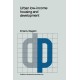 Urban low-income housing and development: A case study in Peninsular Malaysia