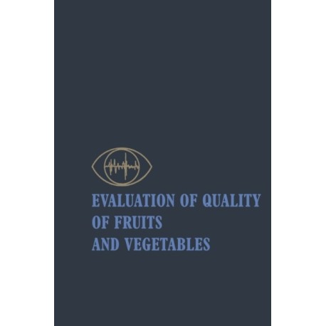 Evaluation of Quality of Fruits and Vegetables