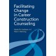 Facilitating Change in Career Construction Counseling