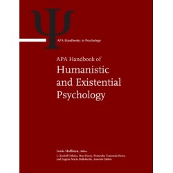 APA Handbook of Humanistic and Existential Psychology: Volume 1: History, Research, Philosophy, and Theory- Volume 2: Clinical and Social Applications