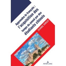 L'acquisition des temps verbaux du passe chez les apprenants chinois du francais langue etrangere