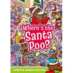 Where's the Santa Poo?: A Poop-tacular Festive Search and Find