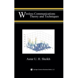 Wireless Communications: Theory and Techniques