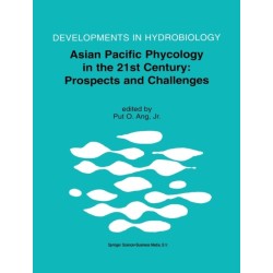Asian Pacific Phycology in the 21st Century: Prospects and Challenges