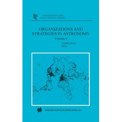 Organizations and Strategies in Astronomy