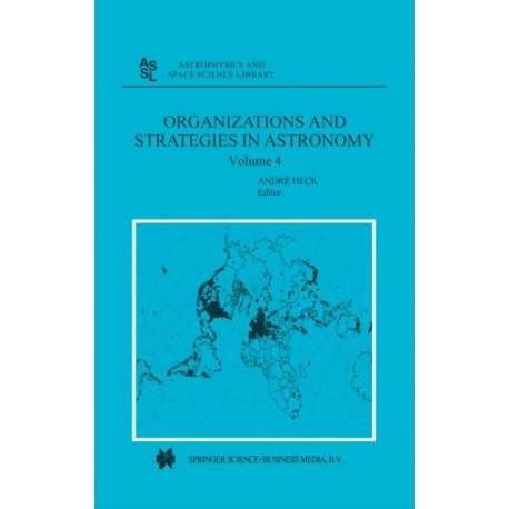 Organizations and Strategies in Astronomy