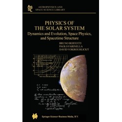 Physics of the Solar System: Dynamics and Evolution, Space Physics, and Spacetime Structure