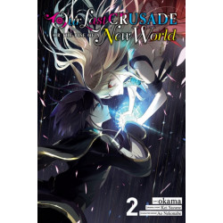 Our Last Crusade or the Rise of a New World, Vol. 2 (manga)