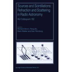 Sources and Scintillations: Refraction and Scattering in Radio Astronomy