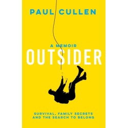 Outsider: A Memoir of Survival, Family Secrets and the Search to Belong