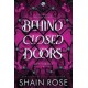 Behind Closed Doors: A totally addictive,  unputdownable billionaire dark romance
